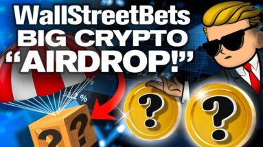 ALERT! Big Crypto "AIRDROP" For WallStreetBets Soon🚀