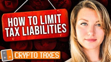 Crypto Taxes Pt. 3: How to Limit Your Tax Liabilities