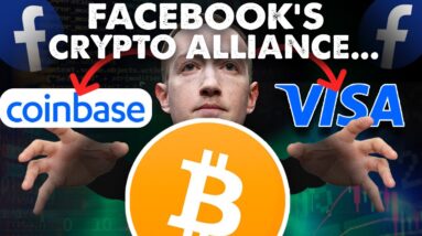 Facebook, Coinbase & Visa.. Join Hands to Rule BITCOIN!?