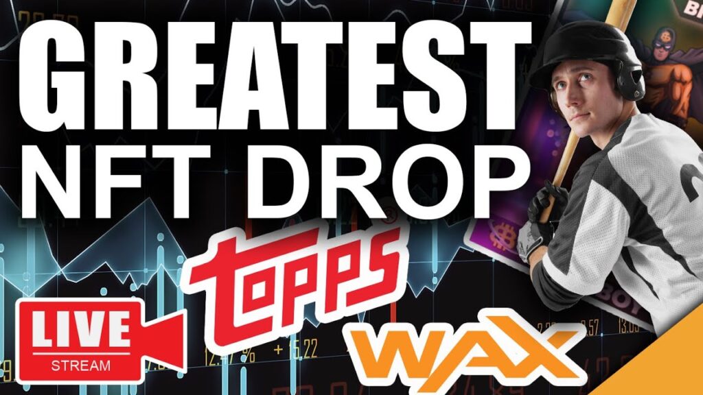 Greatest NFT Drop Ever (Topps Bringing Crypto Mainstream in 2021)