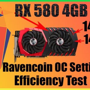 RX 580 4GB Ravencoin OC Settings And Efficiency Test