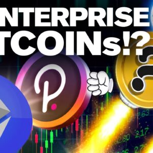 The #1 Enterprise ALTCOINs? On Ethereum!? On Polkadot!?