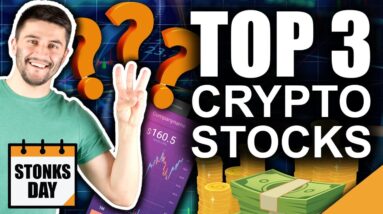 TOP 3 Crypto Stocks (BEST Wall Streets Bets)
