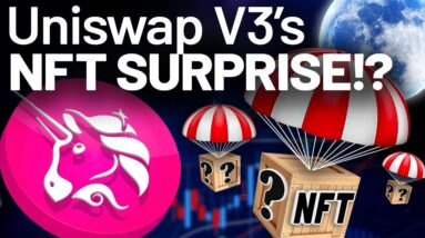 Uniswap v3 Arrives SOON!!!! With A BIG NFT Surprise!?