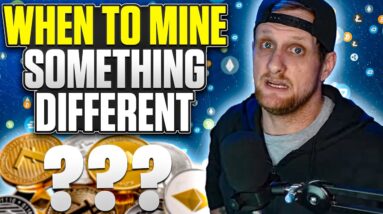 When To Mine Something Other Than Ethereum