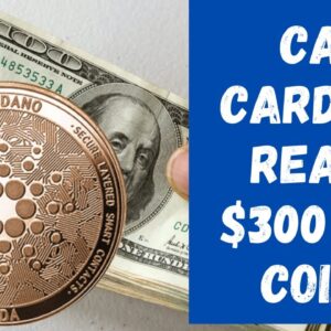 Can Cardano (ADA) Reach $300? Cardano Price Prediction 2022 2025 2030, Cardano Breakout