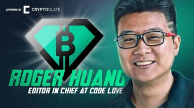 Bitcoin as World Reserve Currency & The Power of Code w/Roger Huang - Forbes Contributor!