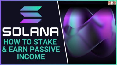 How to Stake Solana SOL Tokens to Earn Passive Income (Earn 6-9% APY)