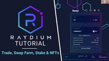 Raydium Tutorial: How to Swap, Add Liquidity, Farm & Stake RAY to Earn 25%