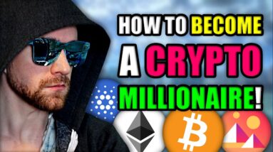 How to Become a Crypto Millionaire in 2022 (FOR BEGINNERS)