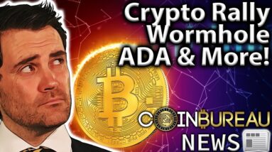 Crypto News: BTC Rally, Wormhole Hack, ADA, LTC, SOL & More!!