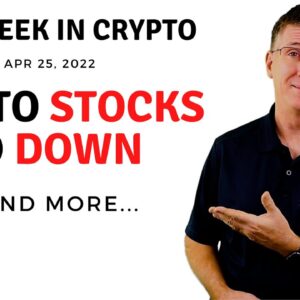 🔴Crypto Stocks Go Down | This Week in Crypto – Apr 25, 2022