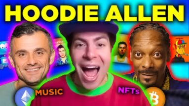 Hoodie Allen talks Snoop Dogg & Gary Vee - NFTs For Independent Artists