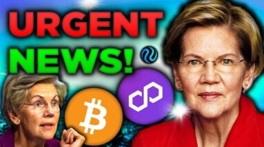 URGENT: Elizabeth Warren calls for TOTAL SHUTDOWN of Crypto Market (Polygon Prevails)!