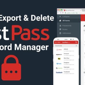 How to Delete LastPass Account & Migrate to a New Password Manager (2023)