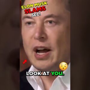 Elon Musk - "I do not respect the SEC." 🙅‍♂️