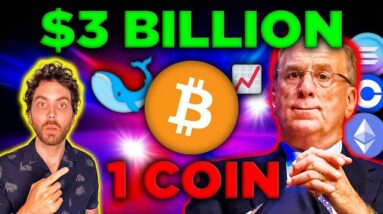 🔴 BlackRock Buys $3 BILLION Bitcoin [Solana, ETH, Coinbase]