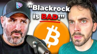 "Blackrock is BAD for Bitcoin" | Biggest Bitcoin Podcast in THE WORLD Shares Tips on Success
