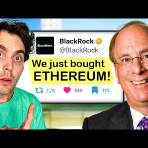 Ethereum's price is about to EXPLODE! BlackRock is IN!