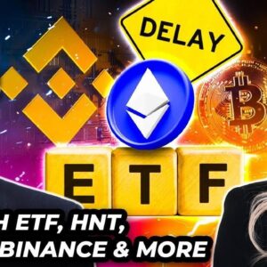 Crypto News: Bitcoin, ETH ETF Delay, SEC, Binance & MORE!!