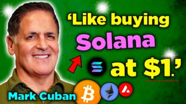 Mark Cuban 2024 Crypto Portfolio Revealed 'Like Buying Solana at $1!'