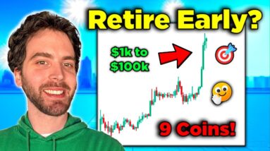 My 'Retire in 5 Years' Crypto Strategy: $1k to $100k | 9 NEW Low-Cap Altcoins!