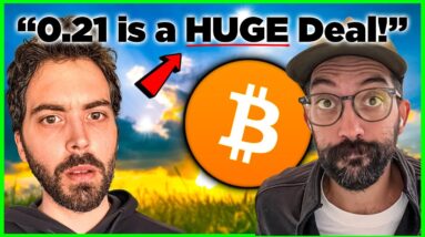 Owning 0.21 Bitcoin is ACTUALLY a Big Deal!