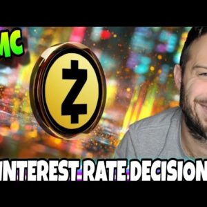 Interest Rate Decision Causing Big Moves In Zcash ZEC!